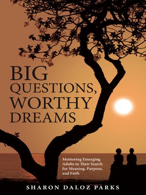 cover image of Big Questions, Worthy Dreams